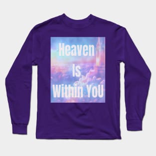 Heaven Is Within You Long Sleeve T-Shirt